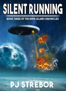 Silent Running (The Hope Island Chronicles Book 3) Read online