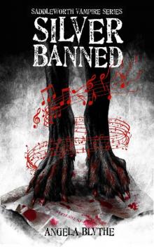 Silver Banned: Book 2 of the Saddleworth Vampire Series Read online