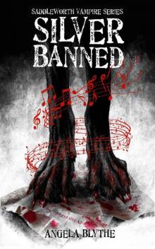 Silver Banned: Book 2 of the Saddleworth Vampire Series