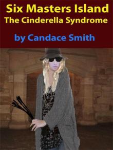 Six Masters Island - The Cinderella Syndrome Read online