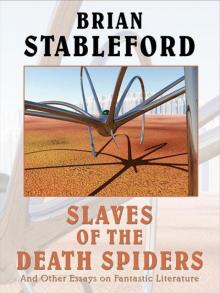Slaves of the Death Spiders and Other Essays on Fantastic Literature Read online