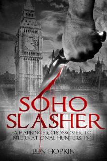 Soho Slasher: Jack Is Back: A Harbinger Crossover Novel to International Hunters, Inc.