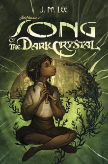 Song of the Dark Crystal #2 Read online