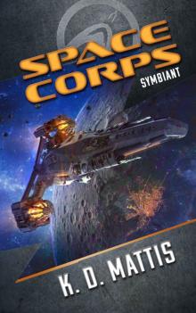 Space Corps: Symbiant (Space Corps Book 2) Read online