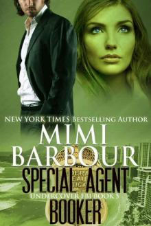 Special Agent Booker (Undercover FBI Book 5) Read online