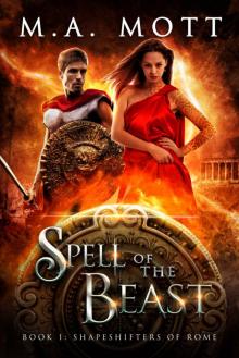 Spell of the Beast: Book 1: Shape Shifters of Rome