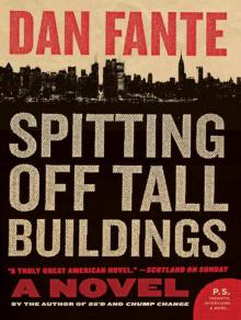 Spitting Off Tall Buildings Read online