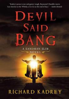 SS 04: Devil Said Bang: A Sandman Slim Novel Read online