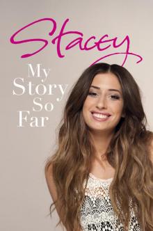 Stacey: My Story So Far Read online