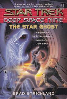 Star Trek: Deep Space Nine: Young Adult Books #1: The Star Ghost Read online