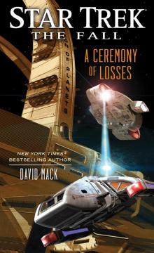 Star Trek: The Fall: A Ceremony of Losses Read online