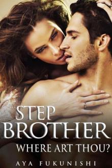 Stepbrother, Where Art Thou? Read online