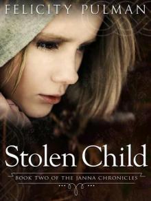Stolen Child: The Janna Chronicles 2 Read online
