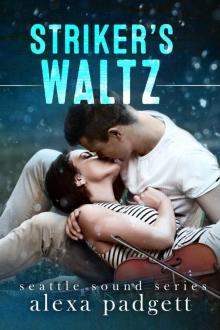 Striker's Waltz (Seattle Sound Series Book 6) Read online