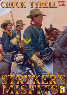 Stryker's Misfits (A Stryker's Misfits Western Book 1) Read online