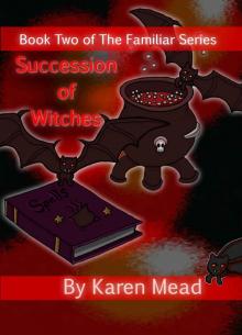 Succession of Witches (The Familiar Series) Read online