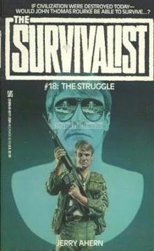 Survivalist - 18 - The Struggle Read online