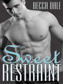 Sweet Restraint Read online
