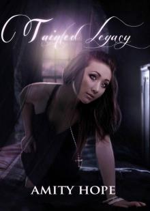 Tainted Legacy (YA Paranormal Romance) Read online