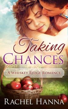 Taking Chances: A Whiskey Ridge Romance Read online
