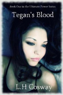 Tegan's Blood (The Ultimate Power Series #1) Read online
