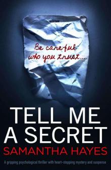 Tell Me A Secret Read online