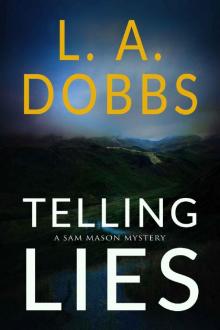 Telling Lies (A Sam Mason Mystery Book 1) Read online