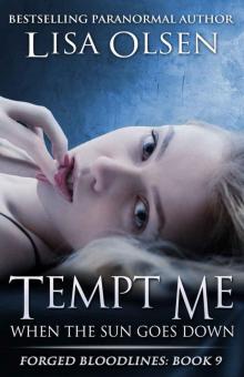 Tempt Me When the Sun Goes Down (Forged Bloodlines Book 9) Read online