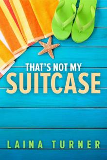 That's Not My Suitcase Read online