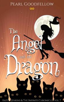 The Angel and the Dragon (Hattie Jenkins & The Infiniti Chronicles Book 8)