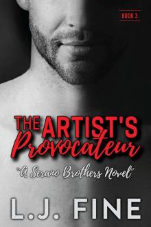 The Artist's Provocateur: Serano Brothers Novel, Book 3