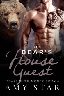 The Bear's House Guest: Steamy Paranormal Romance (Bears With Money Book 6)