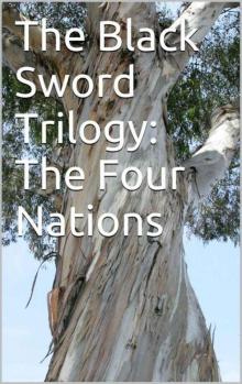 The Black Sword Trilogy: The Four Nations