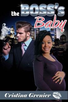 The Boss's Baby (Interracial with Baby) (BWWM) Read online