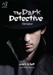 The Dark Detective: Venator Read online