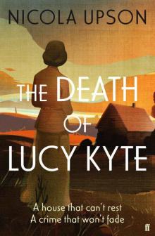 The Death of Lucy Kyte (Josephine Tey Mystery 5) Read online