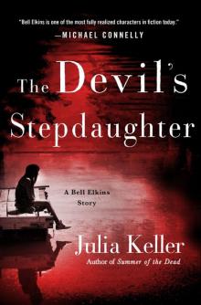 The Devil's Stepdaughter: A Bell Elkins Story (Bell Elkins Novels) Read online