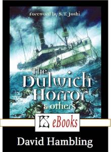 The Dulwich Horror & Others Read online