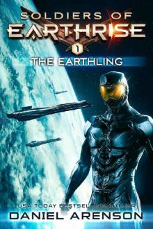 The Earthling (Soldiers of Earthrise Book 1) Read online