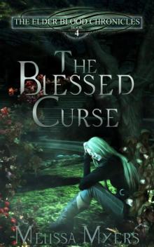 The Elder Blood Chronicles Book 4 The Blessed Curse Read online