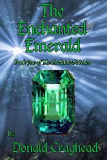 The Enchanted Emerald (The Enchanted Stones Book 1)