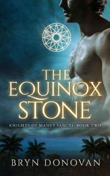 THE EQUINOX STONE (Knights of Manus Sancti Book 2) Read online
