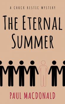 The Eternal Summer (Chuck Restic Private Investigator Series Book 2) Read online