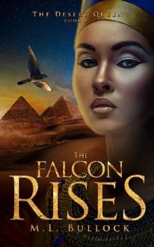 The Falcon Rises (The Desert Queen Book 2) Read online