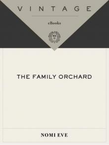 The Family Orchard: A Novel (Vintage International) Read online