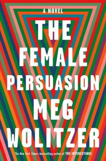 The Female Persuasion Read online