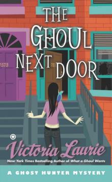 The Ghoul Next Door: A Ghost Hunter Mystery Read online