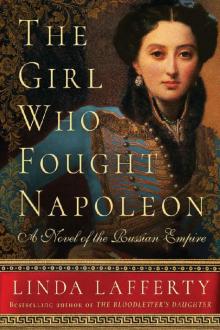 The Girl Who Fought Napoleon: A Novel of the Russian Empire Read online