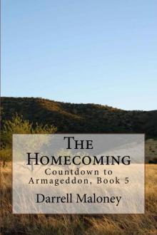 The Homecoming: Countdown to Armageddon: Book 5 Read online