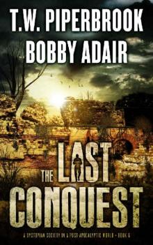 The Last Survivors (Book 6): The Last Conquest Read online